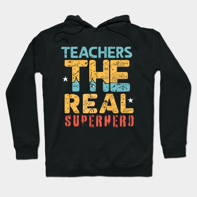 Teacher the real superhero Hoodie by NomiCrafts